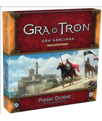 Gra o Tron LCG: 2 edycja - Piaski Dorne