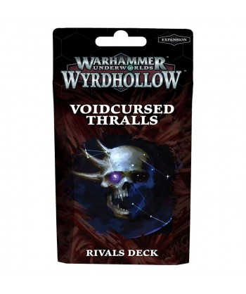 Warhammer Underworlds: Wyrdhollow – Voidcursed Thralls Rivals